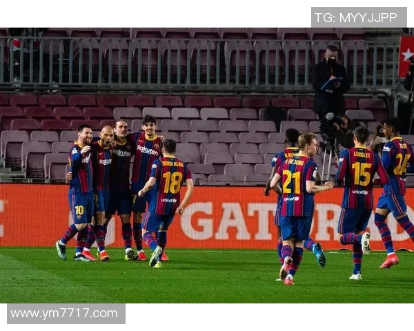 国王杯激战巴萨对阵塞维利亚精彩在线直播全程回顾与分析